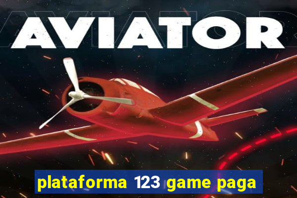 plataforma 123 game paga